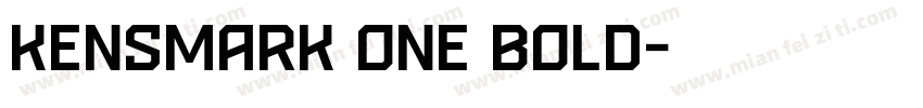 Kensmark One Bold字体转换